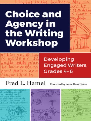 cover image of Choice and Agency in the Writing Workshop